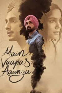 main vaapas aaunga 2026